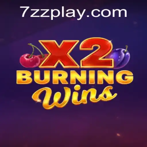 Discover the Thrills of BurningWinsX2 and the Exciting 7ZZ Feature
